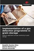 Implementation of a gas detection programme in grain storage: Software application and gas monitoring in grain storage B0CKKSB459 Book Cover