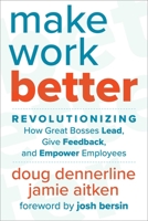 Better Work: Responsive Management that Connects People, Strategy, and Results 1510774912 Book Cover