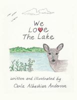 We Love the Lake 1480829994 Book Cover