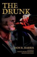 The Drunk 0595316875 Book Cover