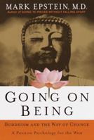 Going On Being: Buddhism and the Way of Change 0767904605 Book Cover
