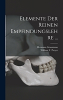 Elemente der Reinen Empfindungslehre ... B0BPJGYLNX Book Cover