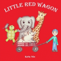 Little Red Wagon 1523739037 Book Cover