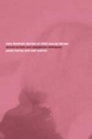 New Feminist Stories of Child Sexual Abuse: Sexual Scripts and Dangerous Dialogue 0415259444 Book Cover