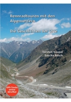 Rennradtouren mit den Alpenvettern: Die Geschichten der Orte 3347117840 Book Cover