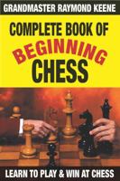 Complete Book of Beginning Chess 1580421083 Book Cover