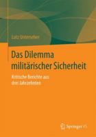 Das Dilemma Militärischer Sicherheit: Kritische Berichte Aus Drei Jahrzehnten 365808006X Book Cover