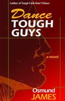 Dance Tough Guys 9768184973 Book Cover
