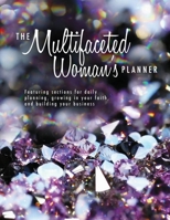 The Multifaceted Woman's Planner 1105227502 Book Cover