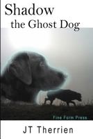 Shadow the Ghost Dog 0921473184 Book Cover