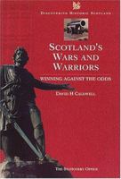 Wars and Warriors (Discovering Historic Scotland Series) 011495786X Book Cover
