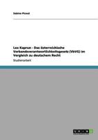 Lex Kaprun - Das österreichische Verbandsverantwortlichkeitsgesetz (VbVG) im Vergleich zu deutschem Recht 3656098417 Book Cover