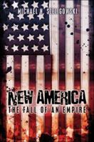 New America: The Fall of an Empire 1424138922 Book Cover