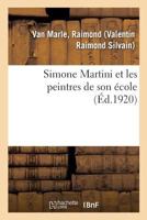 Simone Martini et les peintres de son école 2019323214 Book Cover
