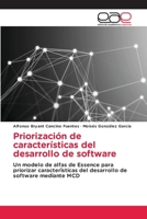 Priorización de características del desarrollo de software 6202810904 Book Cover