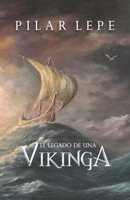 El legado de una vikinga (Spanish Edition) B09BY7XK6J Book Cover