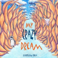 My Crazy Dream 1729332196 Book Cover