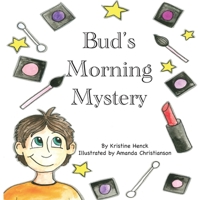 Bud's Morning Mystery 1777809630 Book Cover