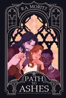 Path to Ashes: A vampire romance with fangs, feelings, and a few corpses. B0FTWQBV7P Book Cover