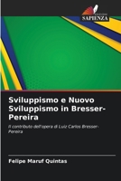 Sviluppismo e Nuovo Sviluppismo in Bresser-Pereira (Italian Edition) 6208201241 Book Cover