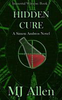 Hidden Cure : A Simon Ambros Novel 1733724656 Book Cover