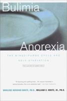Bulimia/Anorexia: The Binge-Purge Cycleand Self-Starvation (Lecture Notes in Economics & Mathematical Systems. Editor-in-chief: G. Fandel, W. Trockel.) 0393319237 Book Cover