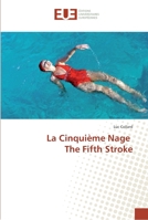 La Cinquième Nage The Fifth Stroke 6202265159 Book Cover