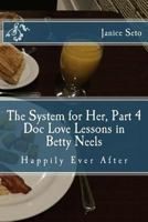 The System for Her, Part 4 Doc Love Lessons in Betty Neels Happily Ever After 1926935284 Book Cover