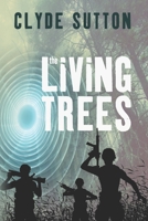 The Living Trees 047348854X Book Cover