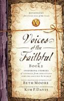 Voices of the Faithful - Book 2: Inspiring Stories of Courage from Christians Serving Around the World 084992071X Book Cover