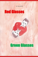 Red Glasses Green Glasses B0DT3ZKS98 Book Cover