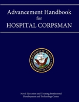 Advancement Handbook for Navy Hospital Corpsman 1304183777 Book Cover