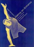 Making an Entrance: Theory and Practice for Disabled and Non-Disabled Dancers 0415251443 Book Cover