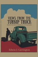 Views from the Turnip Truck: Embark On Your Journey of Self-Discovery and Transformation B0DQXBZYFB Book Cover
