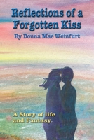 Reflections of a Forgotten Kiss B0CRBY5HPR Book Cover