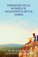 Hermeneutical Women of Mahasweta Devi and Ambai B0B6WFDVJL Book Cover
