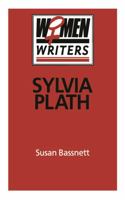 Sylvia Plath (Women Writers) 0389206873 Book Cover