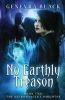 No Earthly Treason 1951328752 Book Cover