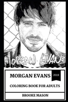 Morgan Evans Coloring Book for Adults 1692938789 Book Cover