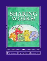 Sharing Works! Draw, Color, and Tell A Story (Fun Journal For Kids) 1491099216 Book Cover