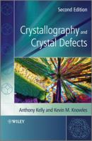 Crystallography and Crystal Defects 0471720445 Book Cover