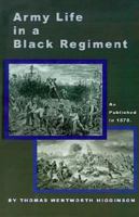 ARMY LIFE IN A BLACK REGIMENT Collector's Library of the Civil War 0486424820 Book Cover