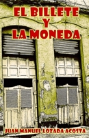 El billete y la moneda 1984370537 Book Cover