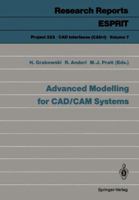 Advanced Modelling for CAD/CAM Systems (Lecture Notes in Artificial Intelligence) 3540539433 Book Cover