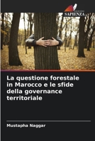 La questione forestale in Marocco e le sfide della governance territoriale (Italian Edition) 6209716164 Book Cover