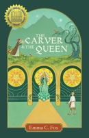 The Carver and the Queen 1957362146 Book Cover