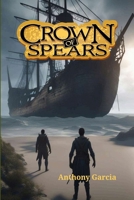 Crown Of Spears B0DXQDGG84 Book Cover