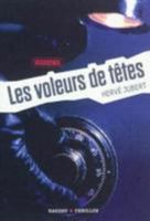 Les voleurs de têtes 270023619X Book Cover