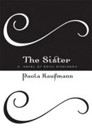 The Sister: A Novel of Emily Dickinson 158567964X Book Cover
