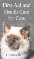 First Aid and Health Care for Cats 0962504319 Book Cover